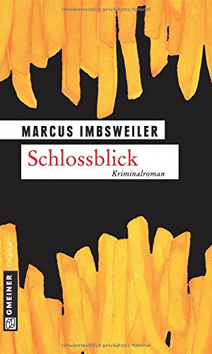 Schlossblick: Kollers fünfter Fall (Privatdetektiv Max Koller) von Gmeiner-Verlag