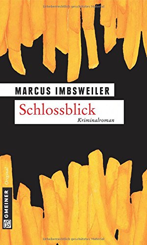 Schlossblick: Kollers fünfter Fall (Privatdetektiv Max Koller) von Gmeiner-Verlag,