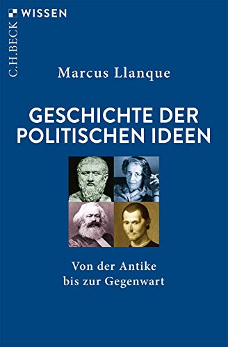 Geschichte der politischen Ideen: Von der Antike bis zur Gegenwart (Beck'sche Reihe) von Beck C. H.