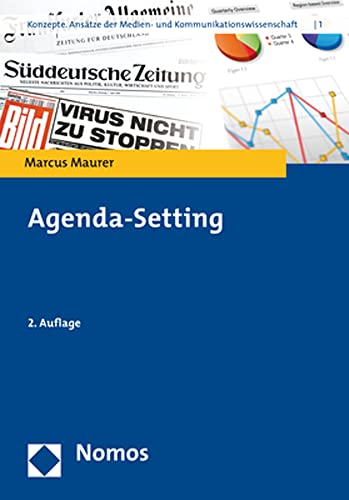 Agenda-Setting (Konzepte. Ansätze der Medien- und Kommunikationswissenschaft) von Nomos Verlagsges.MBH + Co