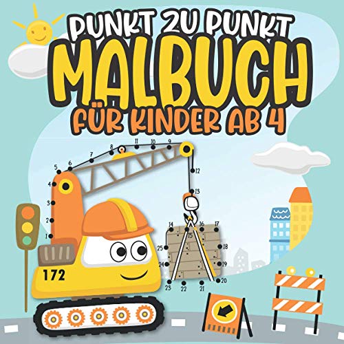 Punkt zu Punkt Malbuch für Kinder ab 4: Zahlen Verbinden und Lernen bis 25 | 68 Bilder zum Ausmalen von Independently published