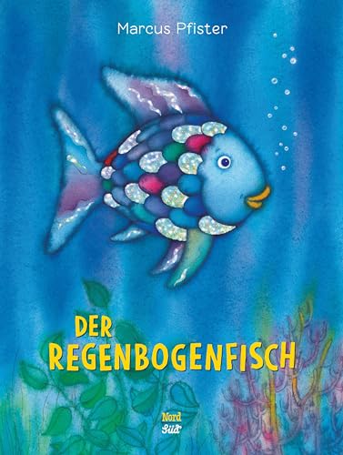 Der Regenbogenfisch: . von Nordsudverlag