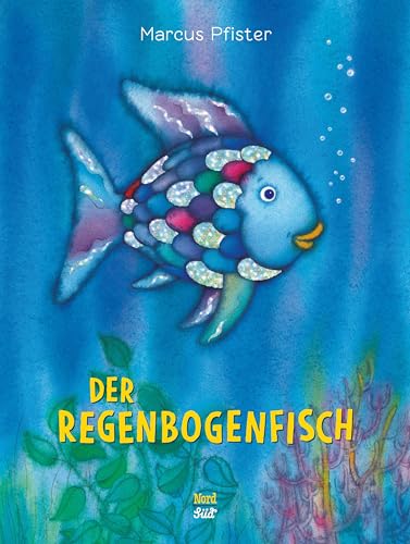 Der Regenbogenfisch: . von NordSd Verlag AG