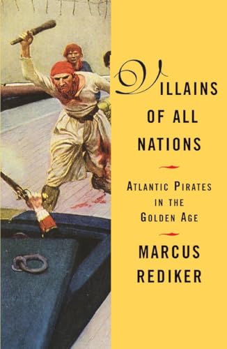 Villains of All Nations: Atlantic Pirates in the Golden Age von Beacon Press