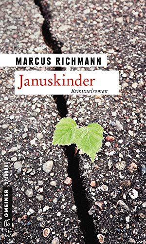 Januskinder: Kriminalroman (Kriminalromane im GMEINER-Verlag)