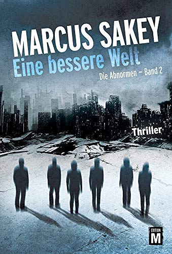 Eine bessere Welt (Die Abnormen, Band 2)