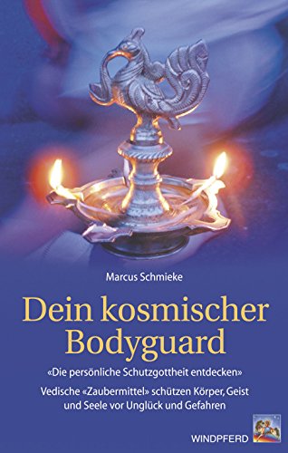 Dein kosmischer Bodyguard: "Die persönlichen Planeten-Gottheiten entdecken". Vedische "Zaubermittel" schützen Körper, Geist und Seele vor Unglück und Gefahren Dein kosmischer Bodyguard: "Die persönlichen Planeten-Gottheiten entdecken". Vedische "Zaubermittel" schützen Körper, Geist und Seele vor Unglück und Gefahren