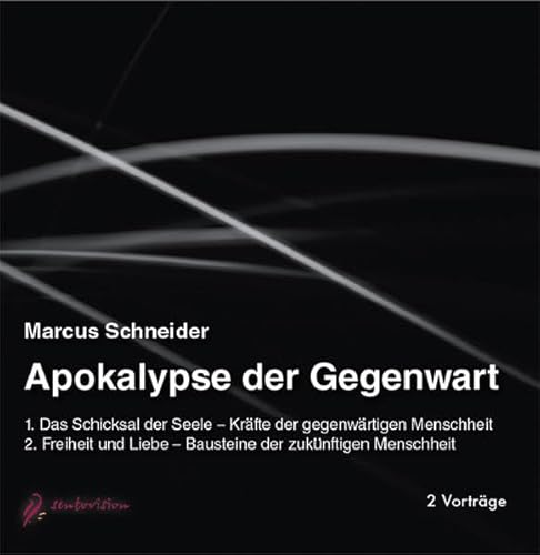 Apokalypse der Gegenwart, 2 Audio-CDs: 2 Vorträge