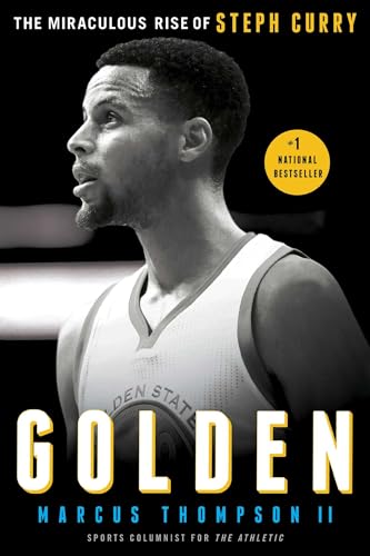 Golden: The Miraculous Rise of Steph Curry von Atria Books