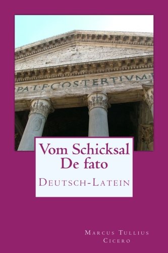 Vom Schicksal - De fato: Deutsch-Latein