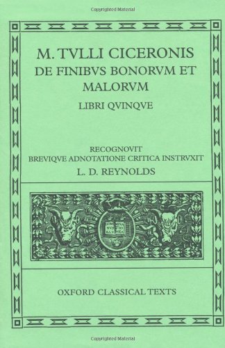 De finibus bonorum et malorum: Libri Quinque (Oxford Classical Texts) von Clarendon Press