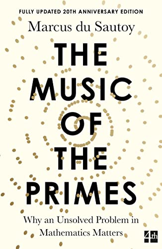 The Music of the Primes: Why an Unsolved Problem in Mathematics Matters