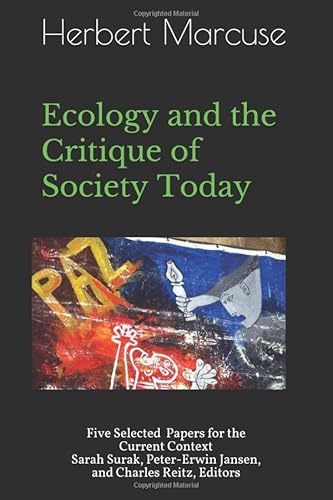 Ecology and the Critique of Society Today: Five Selected Papers for the Current Context von Independently published
