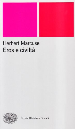 Eros e civiltà (Piccola biblioteca Einaudi. Nuova serie) von Einaudi