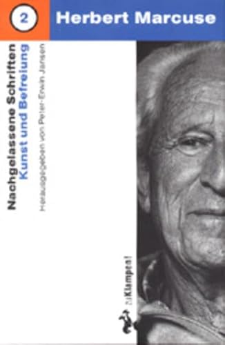 Herbert Marcuse. Nachgelassene Schriften 2. Kunst und Befreiung. Herausgegeben und mit einem Vorwort von Peter-Erwin Jansen, Einleitung Gerhard Schweppenhäuser.: Einl. v. Gerhard Schweppenhäuser Herbert Marcuse. Nachgelassene Schriften 2. Kunst und Befreiung. Herausgegeben und mit einem Vorwort von Peter-Erwin Jansen, Einleitung Gerhard Schweppenhäuser.: Einl. v. Gerhard Schweppenhäuser