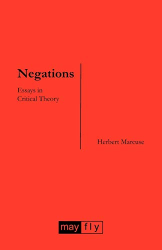 Negations: Essays in Critical Theory von Mayflybooks/Ephemera