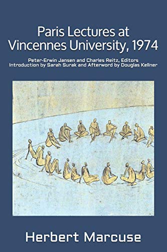 Paris Lectures at Vincennes University, 1974: Global Capitalism and Radical Opposition von CREATESPACE