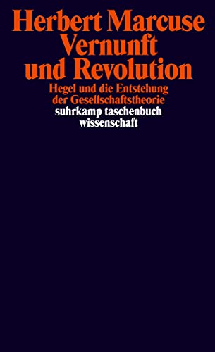 Vernunft und Revolution: Hegel und die Entstehung der Gesellschaftstheorie (suhrkamp taschenbuch wissenschaft) von Suhrkamp Verlag AG