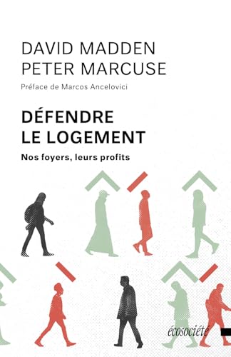 Défendre le logement - Nos foyers, leurs profits von ECOSOCIETE