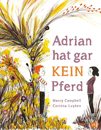 Adrian hat gar kein Pferd: Bilderbuch ab 5 Jahren - Gewinner des Bilderbuchpreises Huckepack 2020