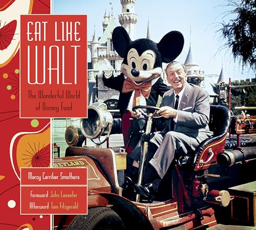 Eat Like Walt: The Wonderful World of Disney Food von Disney