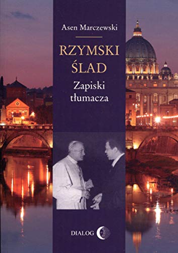 Rzymski ślad: Zapiski tłumacza von Wydawnictwo Dialog
