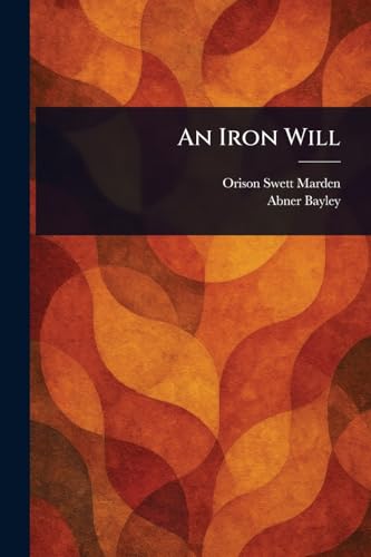 An Iron Will An Iron Will von Anson Street Press
