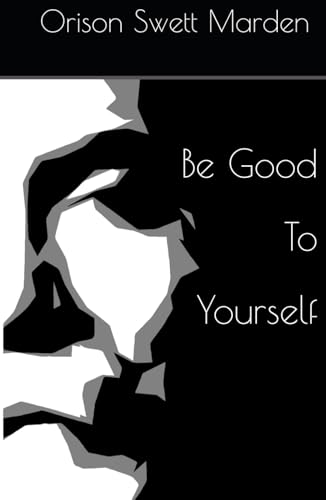 Be Good To Yourself Be Good To Yourself von Independently published