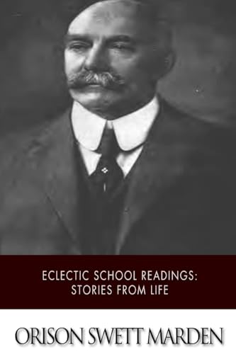 Eclectic School Readings: Stories From Life Eclectic School Readings: Stories From Life von Anson Street Press