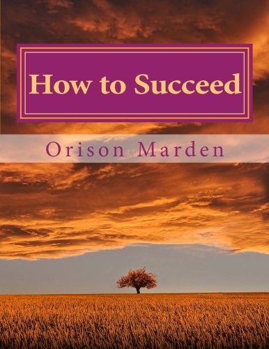 How to Succeed or Stepping-Stones to Fame and Fortune How to Succeed or Stepping-Stones to Fame and Fortune
