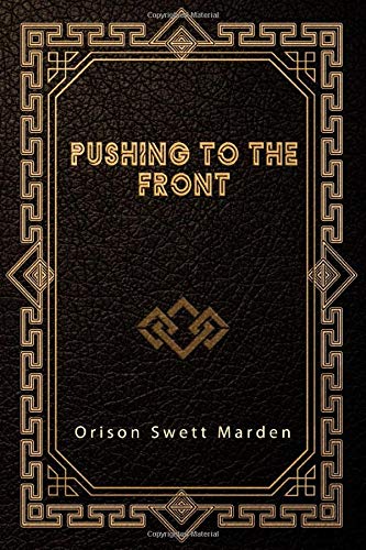Pushing to the Front von Independently published