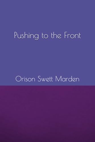 Pushing to the Front Pushing to the Front von Independently published