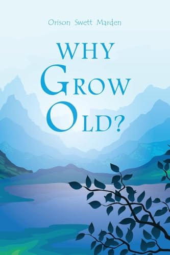 Why Grow Old? von Antiquarius