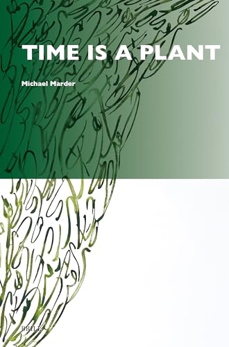 Time Is a Plant (Critical Plant Studies, 7)