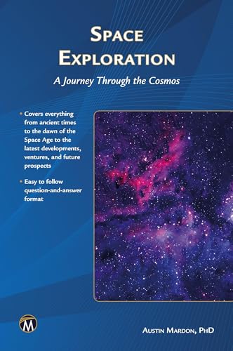 SPACE EXPLORATION: A Journey Through the Cosmos von Mercury Learning and Information