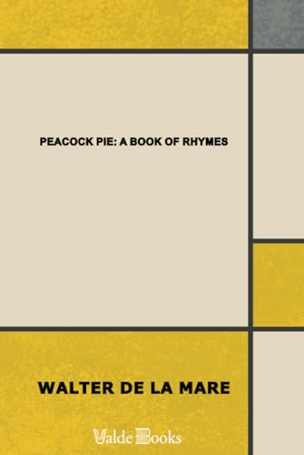 Peacock Pie, a Book of Rhymes von ValdeBooks