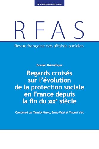 Regards croisés sur la révolution de la protection sociale en France depuis la fin du XIXe siècle von DOC FRANCAISE