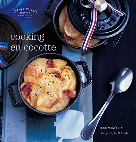 Les Petits Plats Francais: Cooking en Cocotte