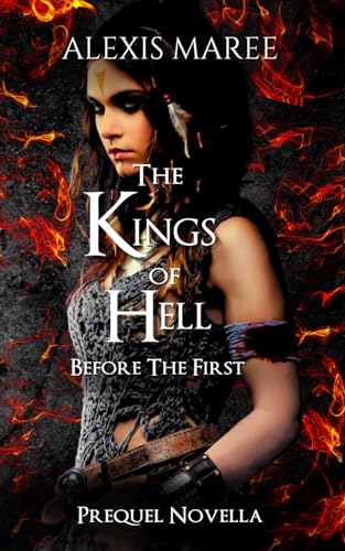 Before The First: A Kings of Hell Prequel (The Kings of Hell, Band 6) von Thorpe-Bowker