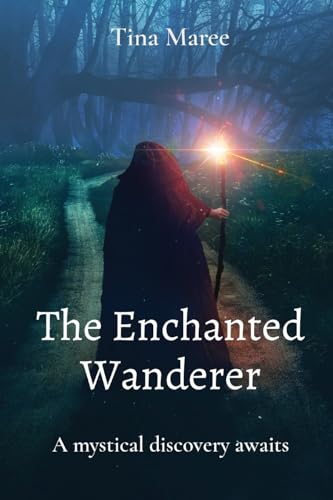 The Enchanted Wanderer: A mystical discovery awaits von Tomtom Verlag