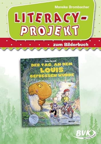 Literacy-Projekt zum Bilderbuch Der Tag, an dem Louis gefressen wurde | Sprachförderung in der Kita (Literacy-Projekte)