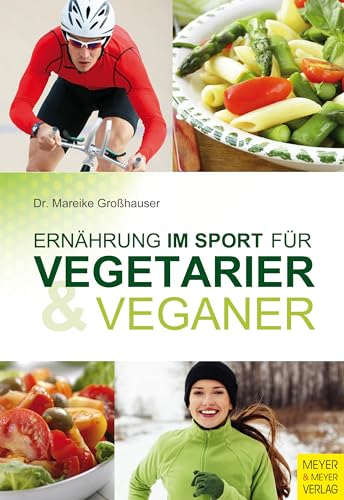 Ernährung im Sport für Vegetarier und Veganer
