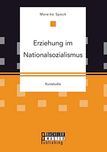 Erziehung im Nationalsozialismus Erziehung im Nationalsozialismus