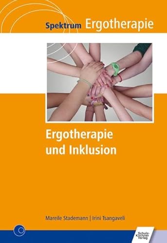 Ergotherapie und Inklusion (Spektrum Ergotherapie)