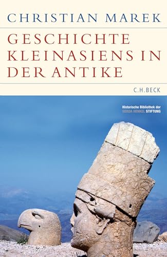 Geschichte Kleinasiens in der Antike (Historische Bibliothek der Gerda Henkel Stiftung)