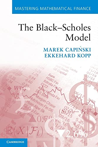 The Black-Scholes Model (Mastering Mathematical Finance) von Cambridge University Press