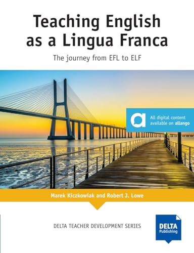 Teaching English as a Lingua Franca: The Journey from EFL to ELF. Teacher’s Book (DELTA Teacher Development Series) von Klett