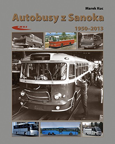 Autobusy z Sanoka von Wydawnictwa Komunikacji i Lacznosci WKL