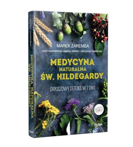 Medycyna naturalna Sw.Hildegardy.: Orkiszowy detoks w 7 dni