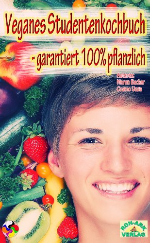 Veganes Studentenkochbuch: "garantiert 100 % pflanzlich"